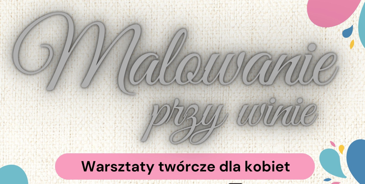Malowanie przy winie w Dąbrówce