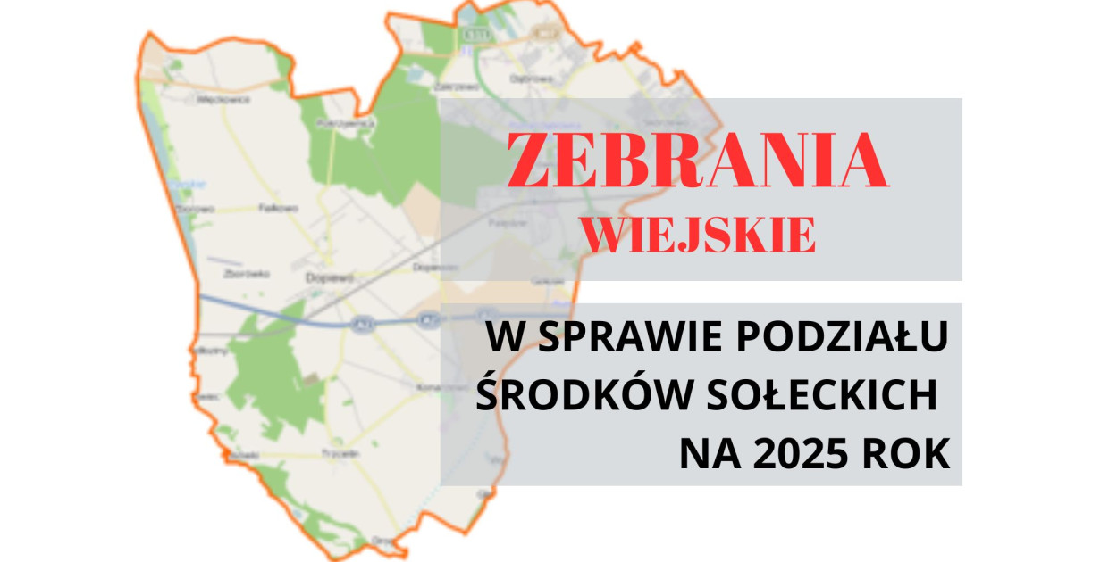 Zebrania wiejskie ws. podziału pieniędzy sołeckich na 2025 rok